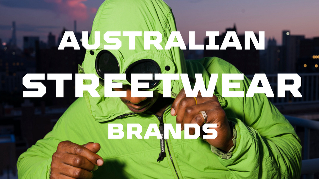 Australian Streetwear Brands